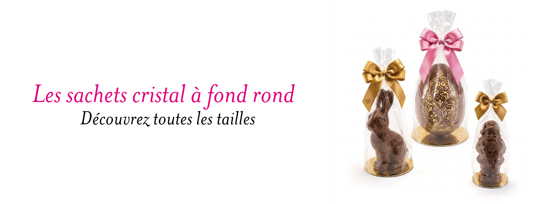 sachet cristal à fond rond Sachet cristal fond rond pour chocolat